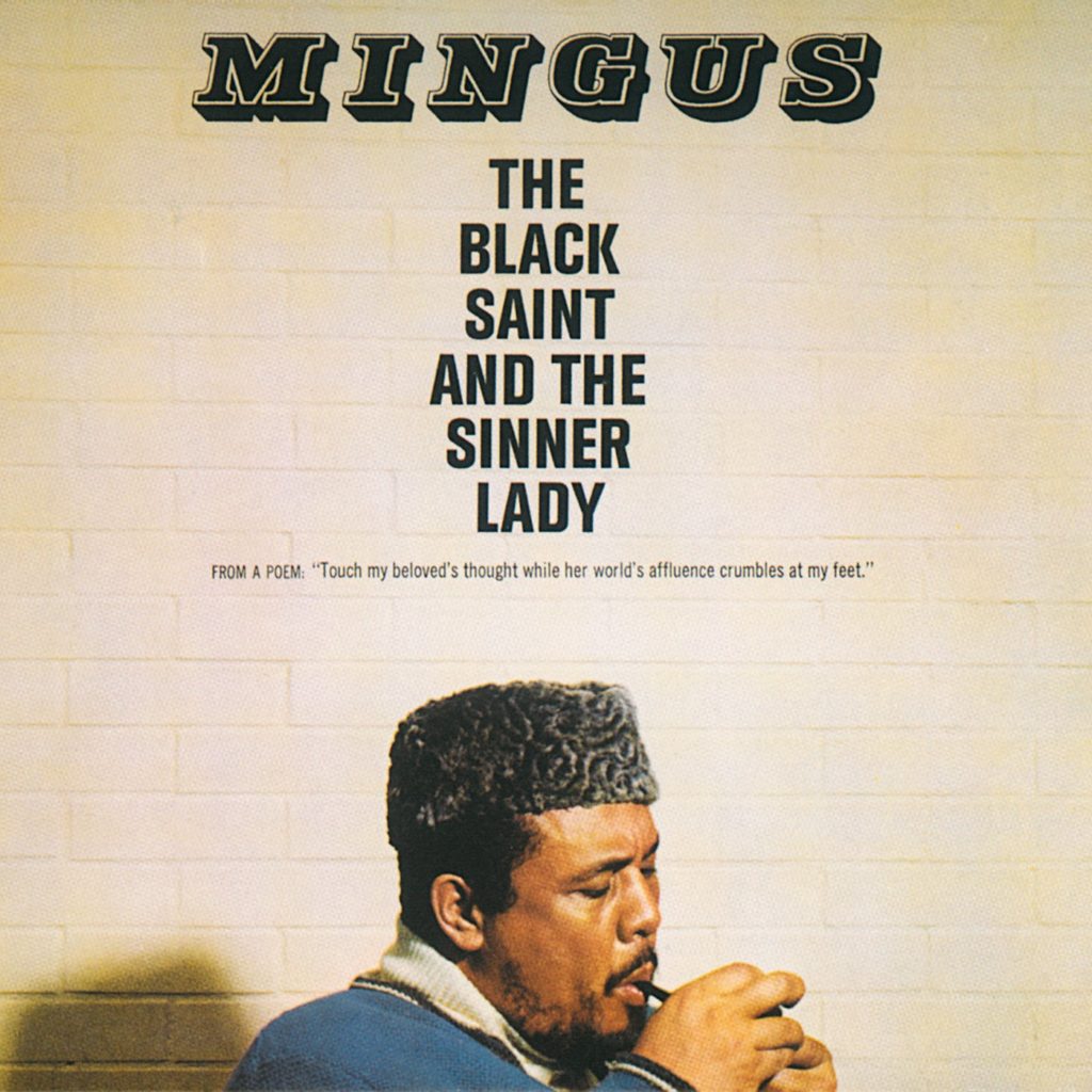 Reaction: Charles Mingus – The Black Saint And The Sinner Lady