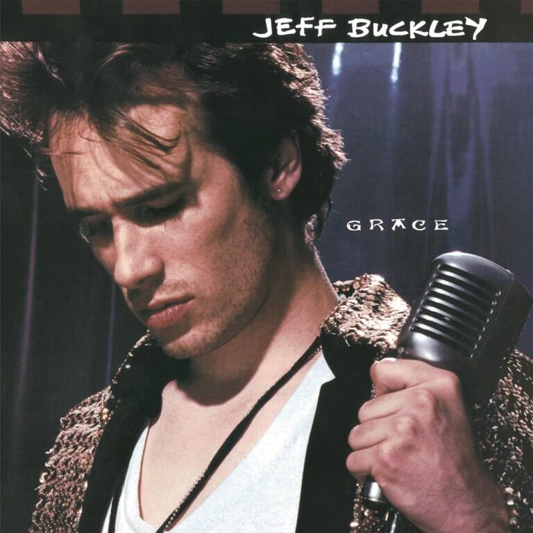 Grace By Jeff Buckley: A Terrifyingly Real Listen